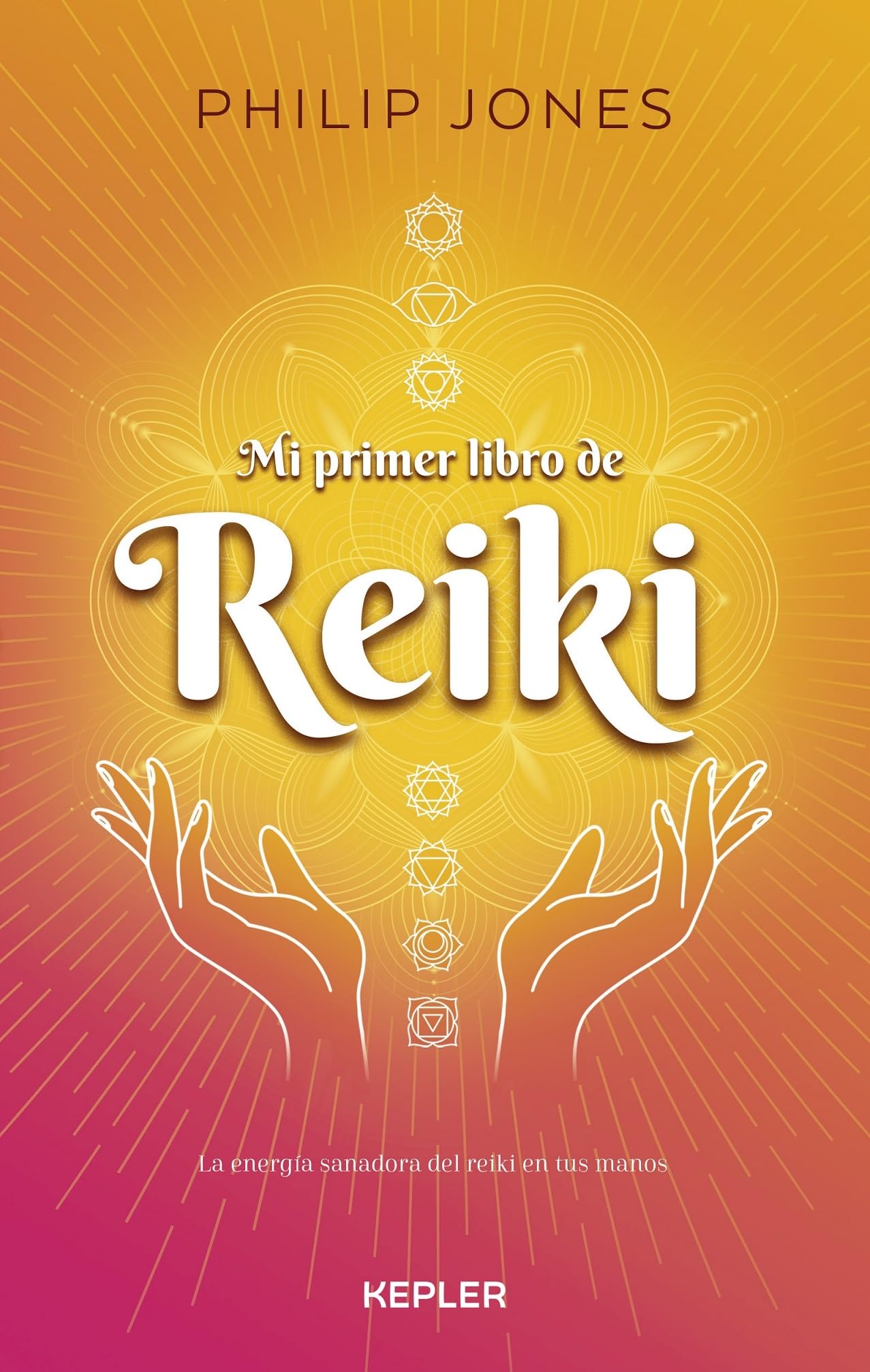 Mi Primer Libro De Reiki: La energía sanadora del reiki en tus manos (Kepler)