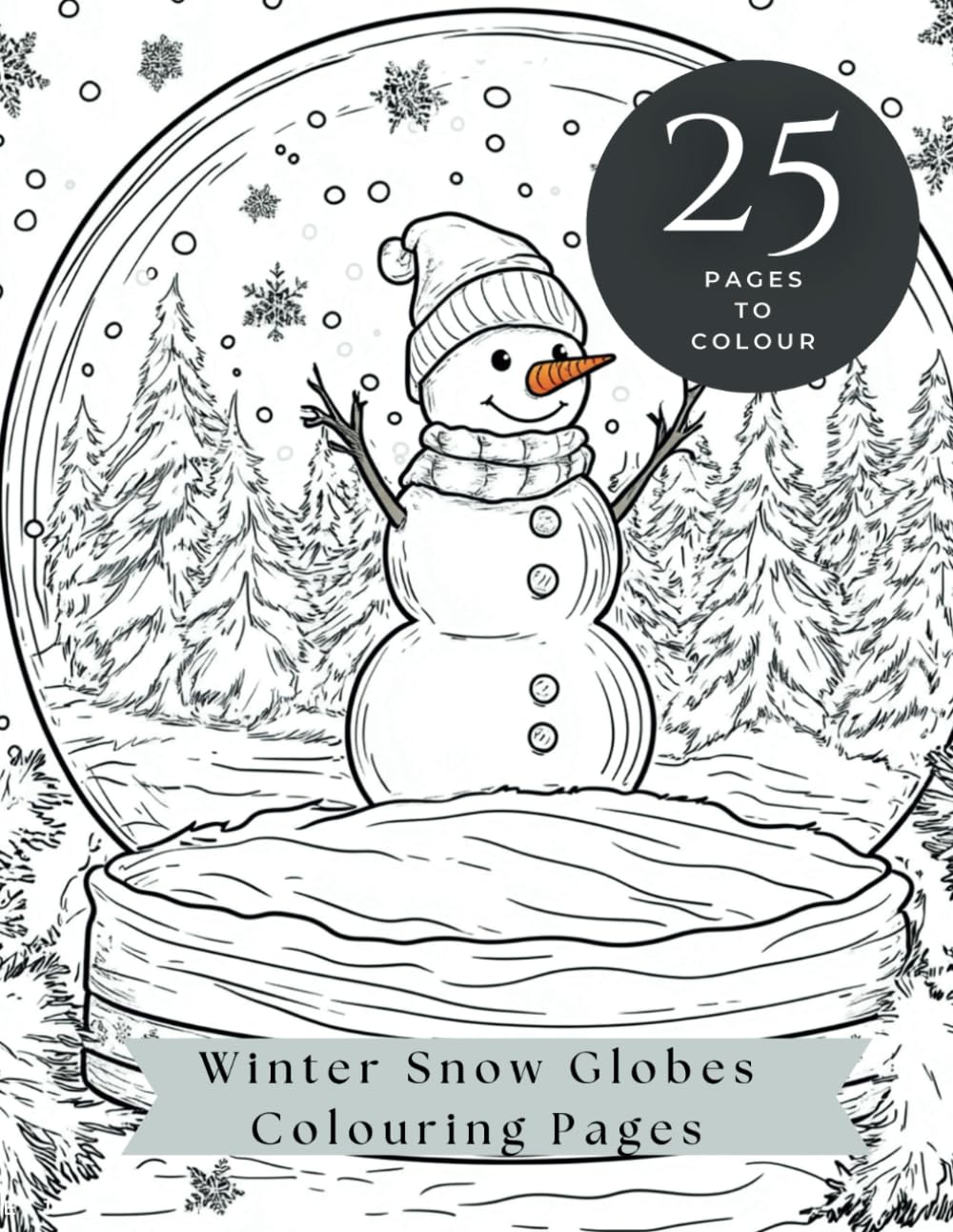 Winter Snow Globes - 25 Relaxing Snow Globe Colouring Pages for Adults and Children