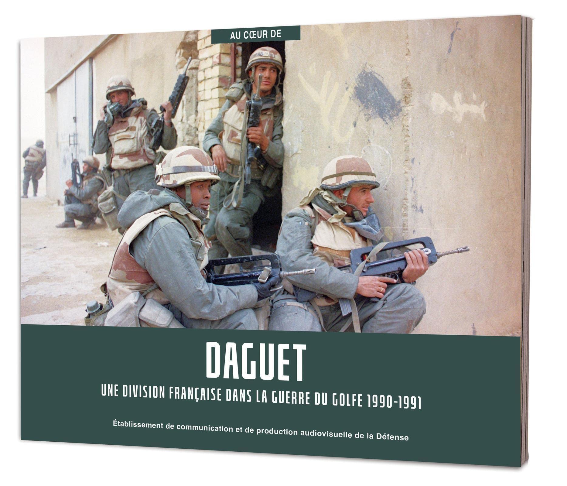 Daguet: Une division française dans la guerre du Golfe 1990-1991