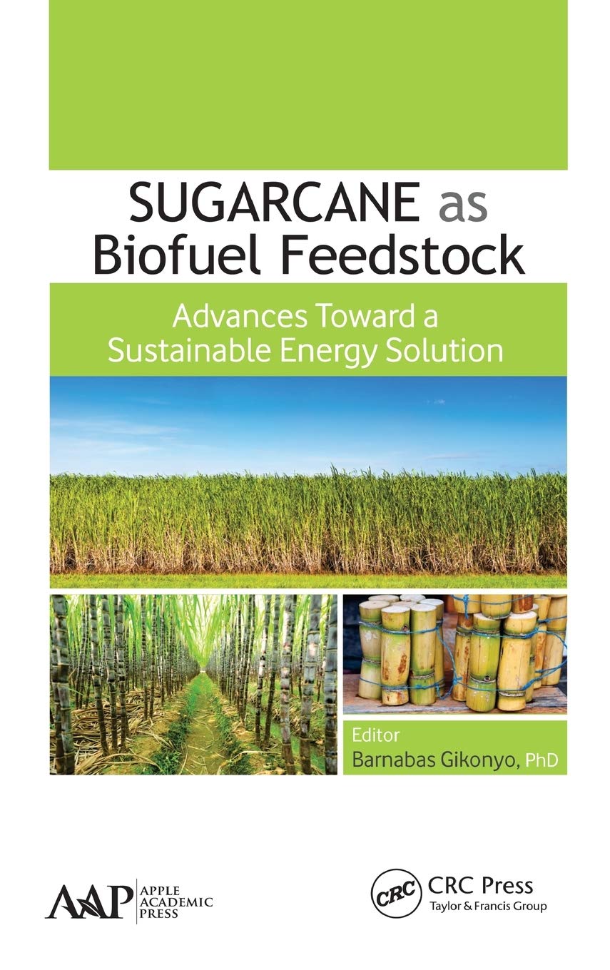 Sugarcane as Biofuel Feedstock: Advances Toward a Sustainable Energy Solution