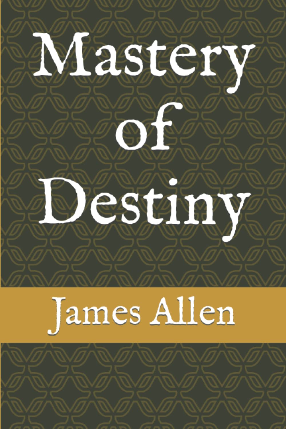 Mastery of Destiny