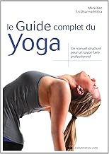 Download Le guide complet du yoga : Un manuel structuré pour un savoir-faire professionnel PDF