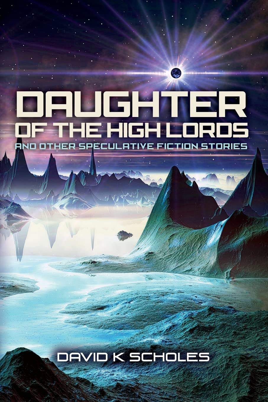 Cover of Daughter of the High Lords and Other Speculative Fiction