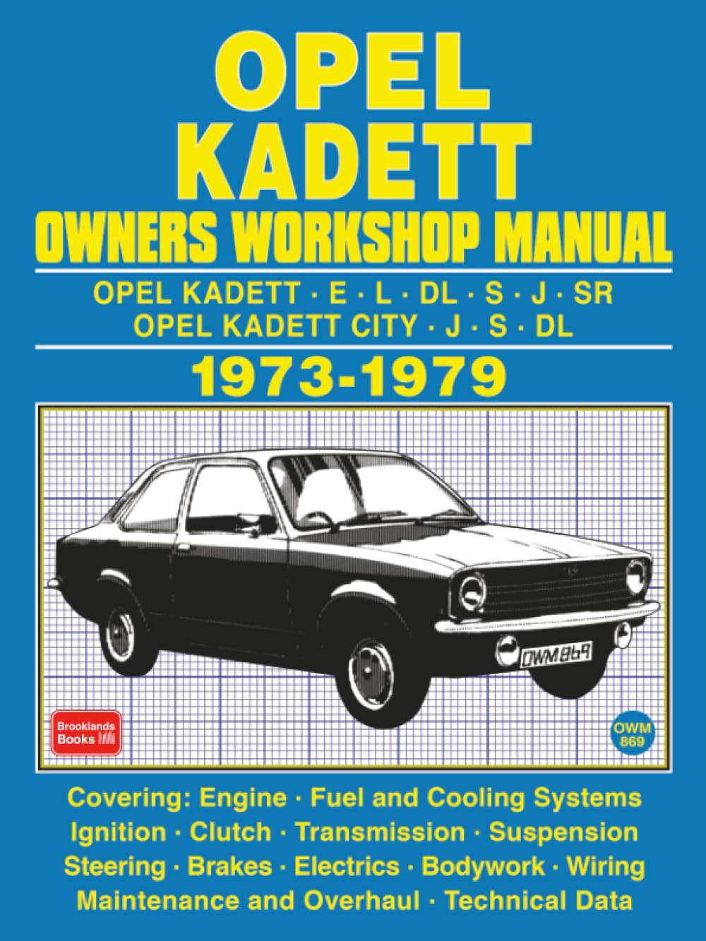 OPEL KADETT OWNERS WORKSHOP MANUAL 1973-1979