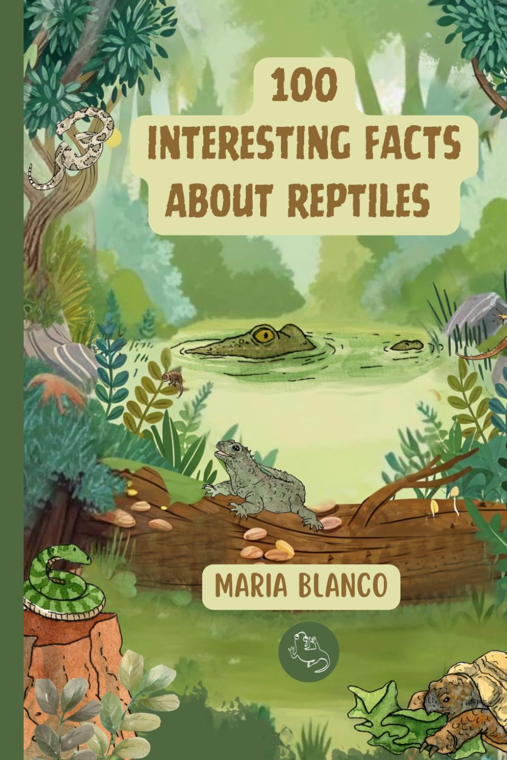 Amazing Reptiles Facts for Kids: 100 Incredible Animal Facts with Full-Color Illustrations | Ages 7-12 (Wildwhiz Series: Interesting facts about Nature)