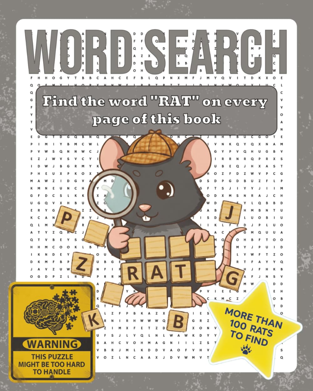 RAT Word Search Puzzle Book: Find Only One Word – 8x10 inches, 130 pages – 100+ Puzzles (Find the One: The Ultimate One-Word Search Challenge)