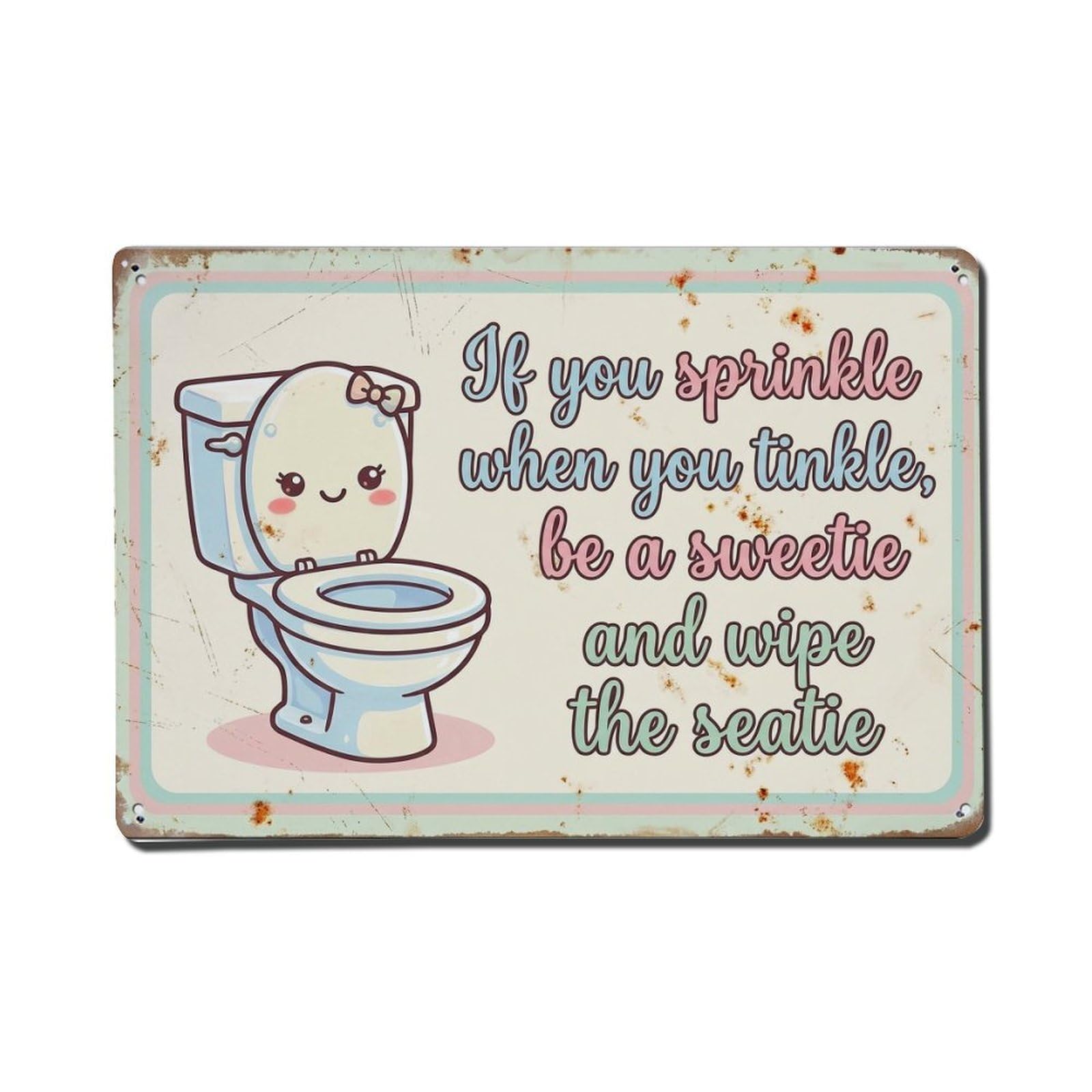 Olhnbad Style If You Sprinkle Wipe The Seatie Toilet Humor Metal Tin Sign