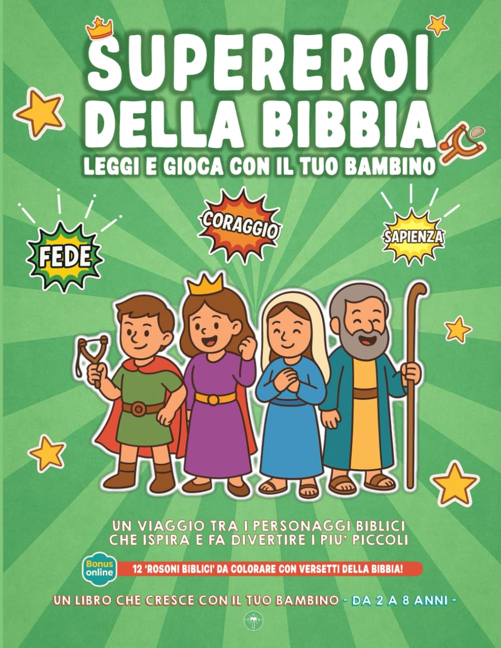 Supereroi della Bibbia per bambini: Storie, attività e disegni da colorare dei Grandi Eroi del Vecchio Testamento