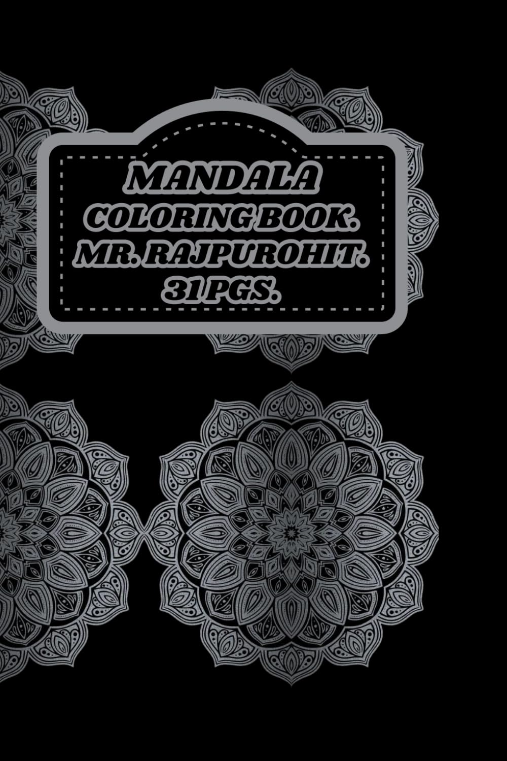 MANDALA COLORING BOOK.