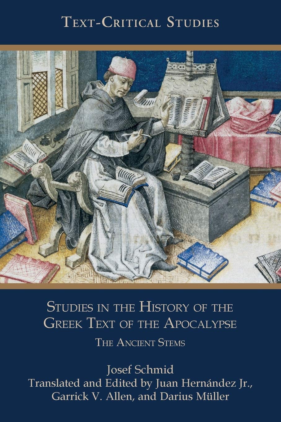 Studies in the History of the Greek Text of the Apocalypse: The Ancient Stems: 11 (Text-critical Studies)