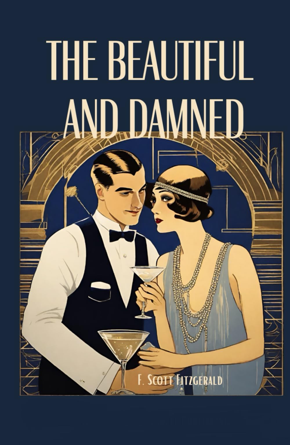 The Beautiful and Damned: (Annotated)