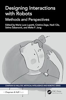 Designing Interactions with Robots: Methods and Perspectives book cover