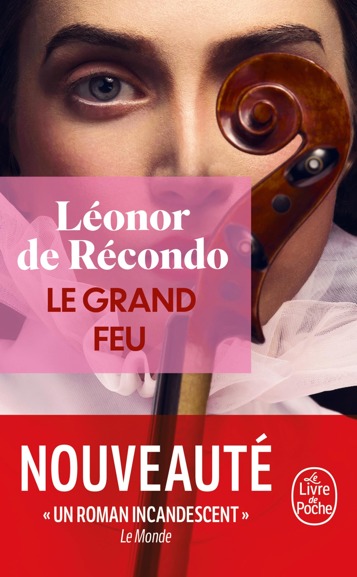 Le Grand Feu: Roman