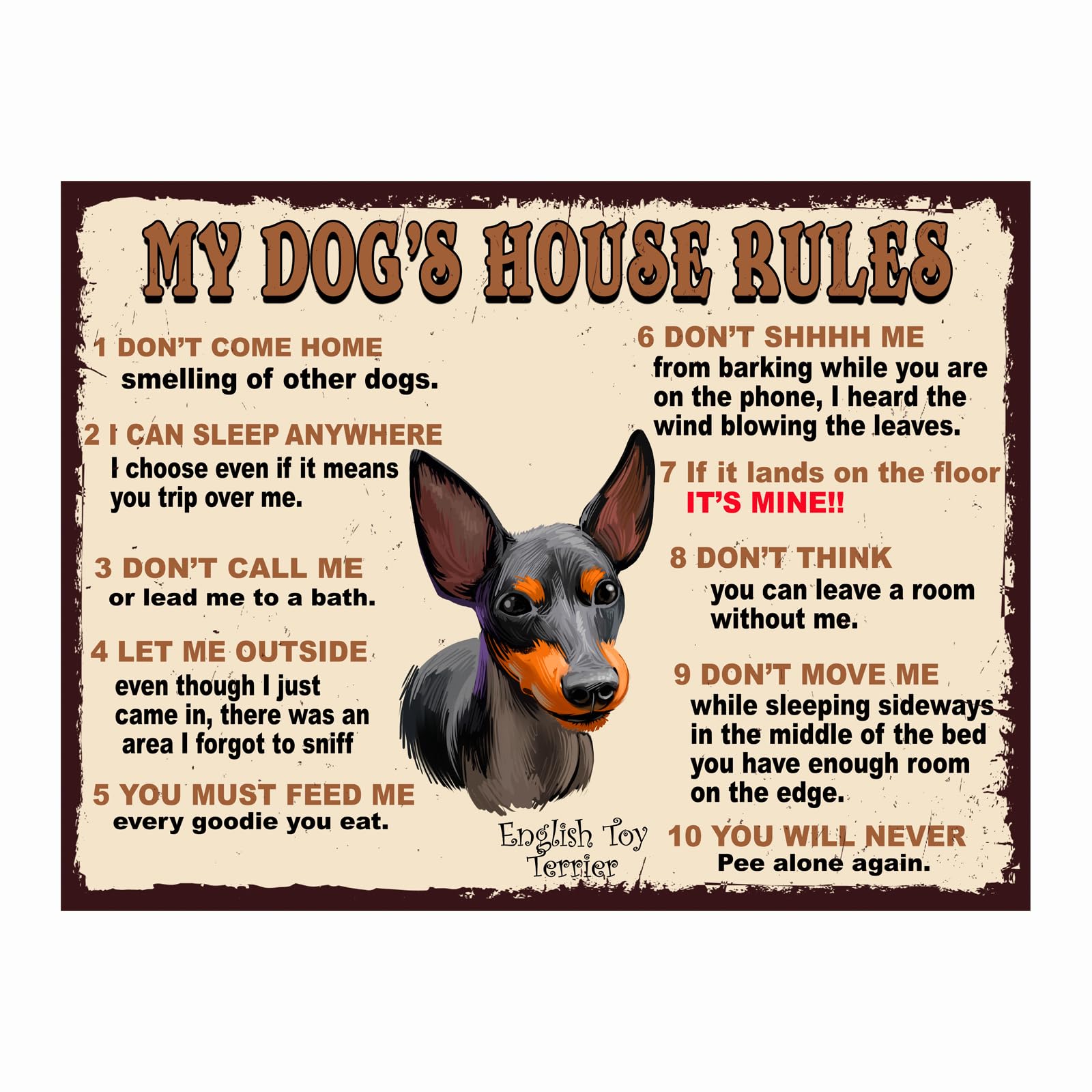 MY DOG'S HOUSE RULES ENGLISH TOY TERRIER THEME METAL RETRO STYLE PLAQUE/SIGN HOME DECOR SHABBY CHIC ART (10" X 8")