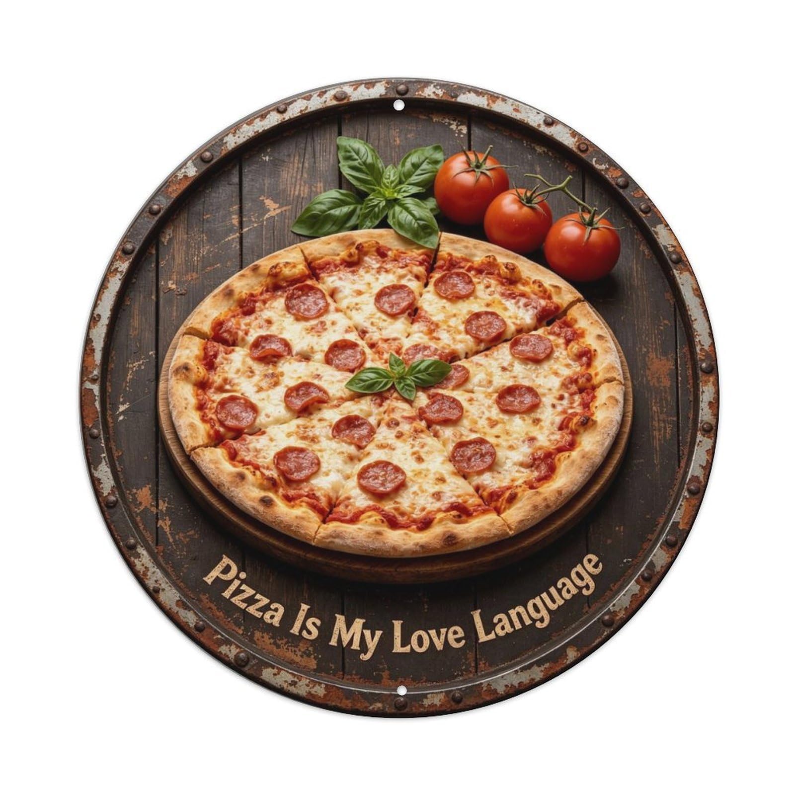 Pizza Is My Love Language Metal Tin Sign Plaque