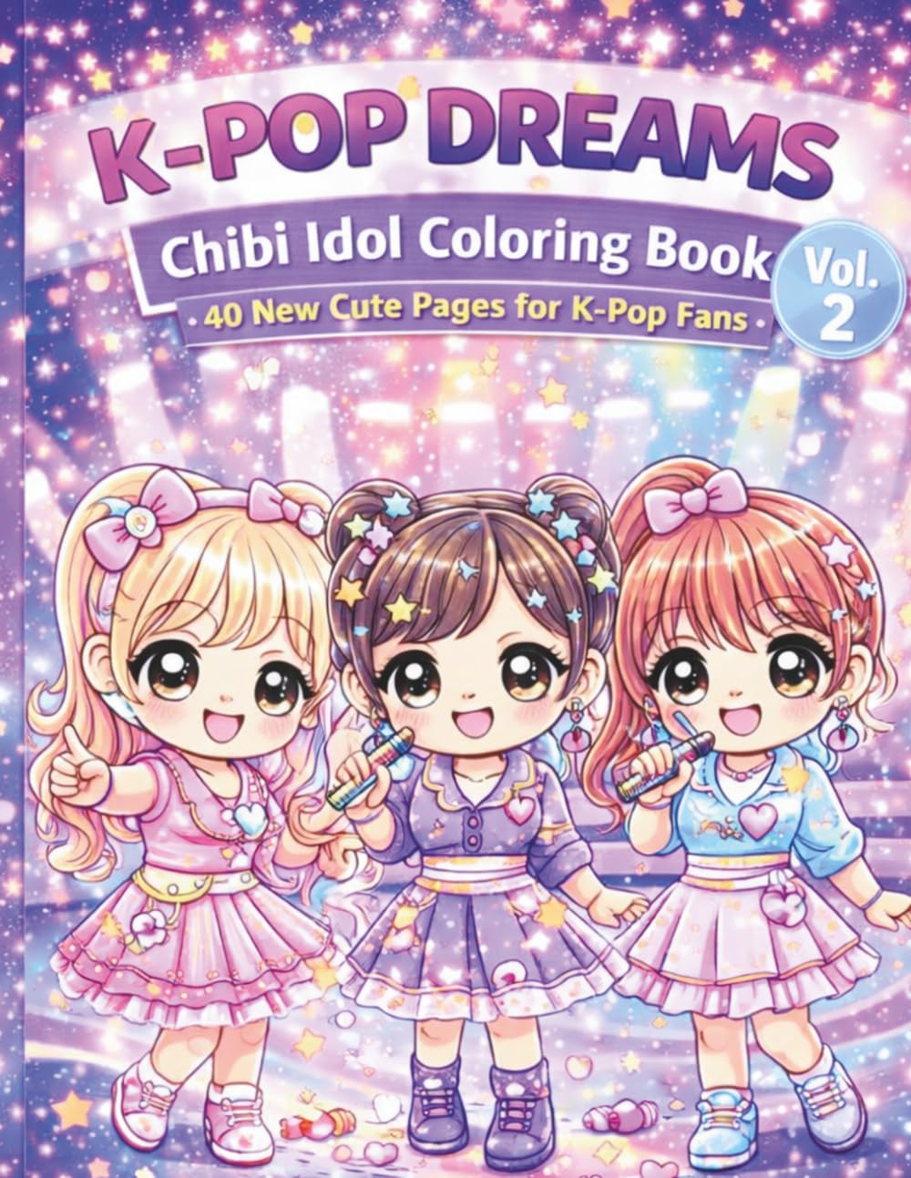 K-POP DREAMS VOL. 2: Chibi Idol Coloring Book 40 New Cute Pages for K-Pop Fans