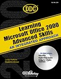 Learning Microsoft Office 2000 Advanced Skills: An Integrated Approach (Office 2000 Learning Series)