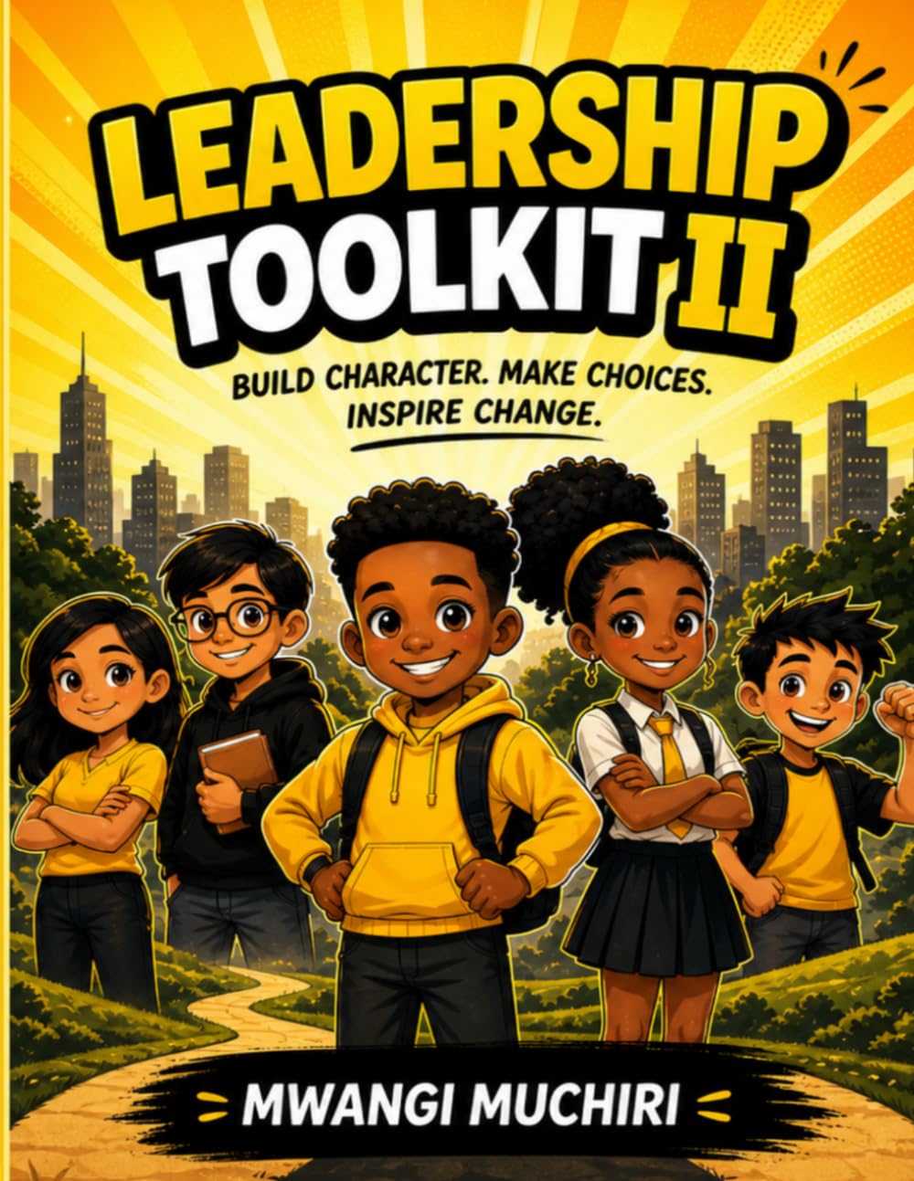 LEADERSHIP TOOLKIT II: KIDS WORKBOOK (THE LEADERSHIP TOOLKIT SERIES)
