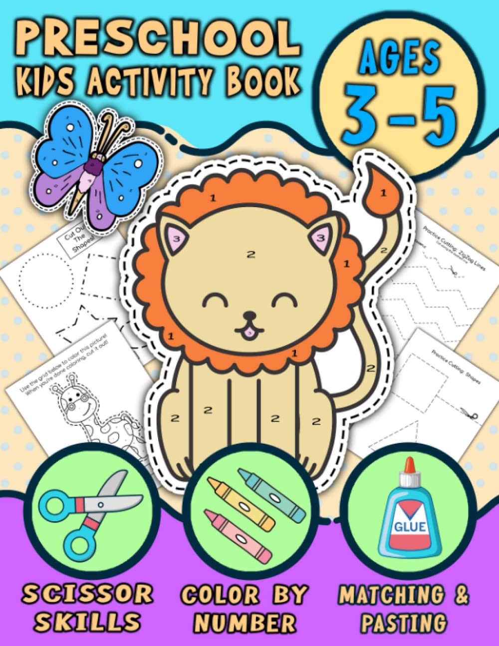 Scissor Skills and Color By Number Kids Activity Book: Fun Activity Book for Kids to Learn How to Use Scissors for Cutting, Shape Recognition, ... A BIG book of fun for kids age 3+ and up.