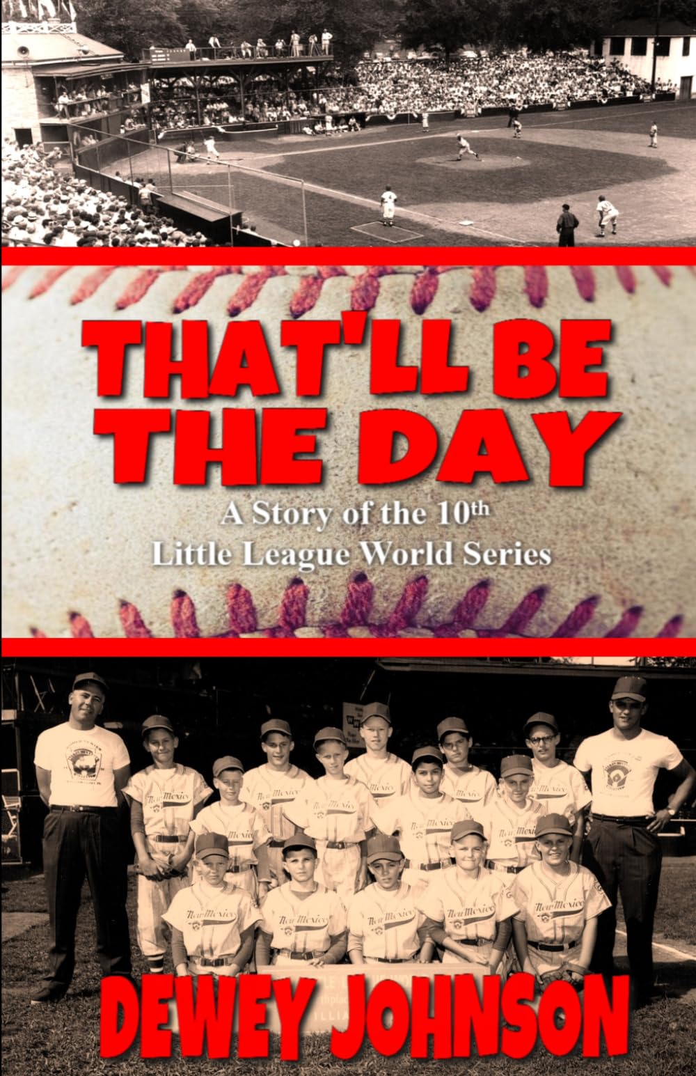 "That'll Be The Day...": A Story of the 10th Little League World Series
