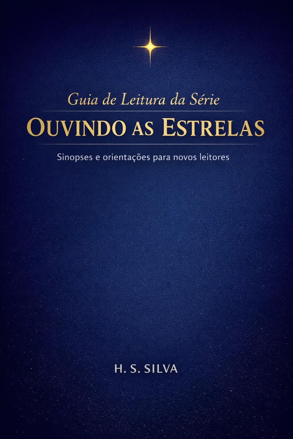Guia de Leitura da Série Ouvindo as Estrelas: Sinopses e orientações para novos leitores