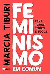 Feminismo em comum: Para todas, todes e todos
