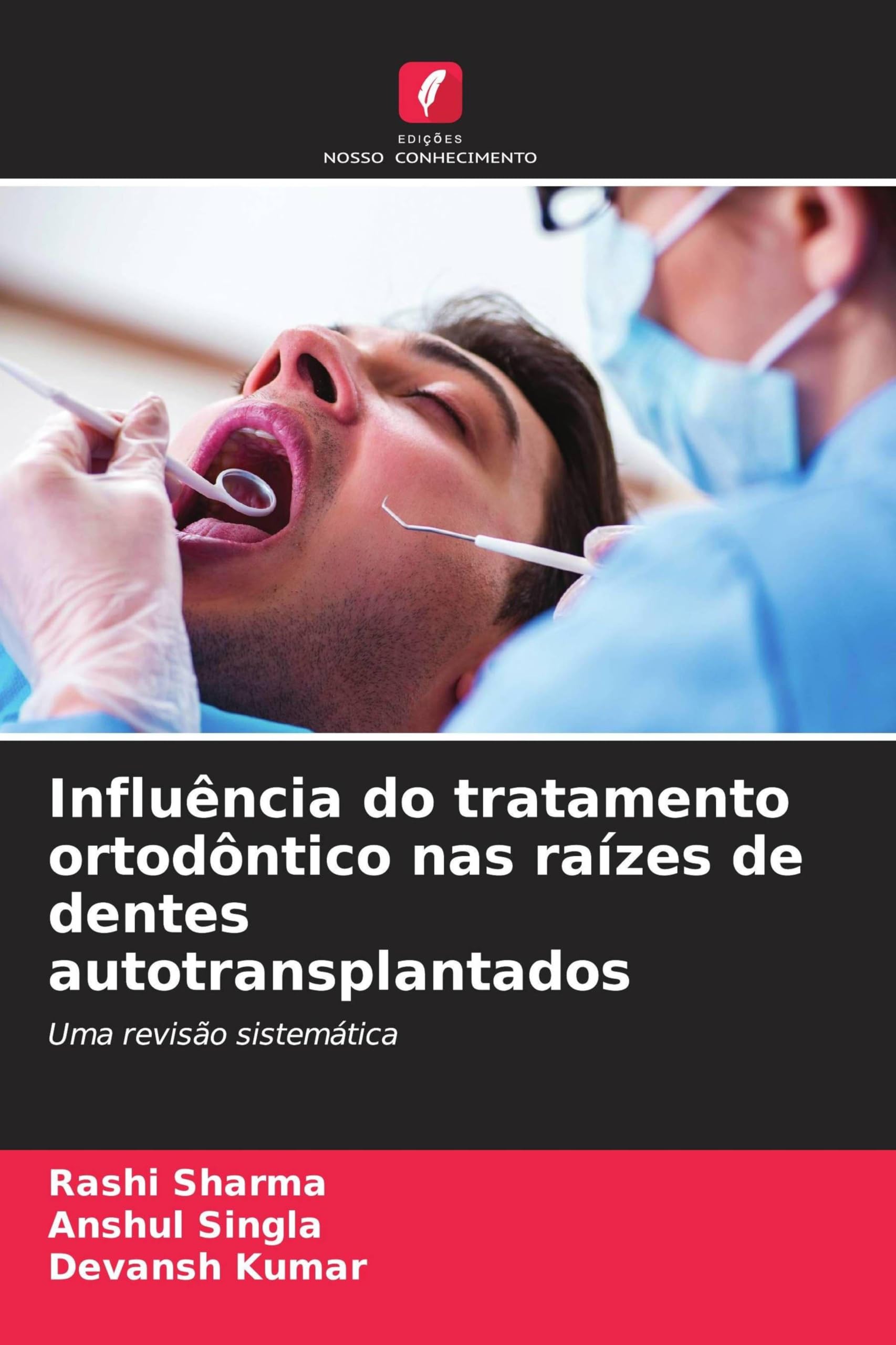 Influência do tratamento ortodôntico nas raízes de dentes autotransplantados: Uma revisão sistemática