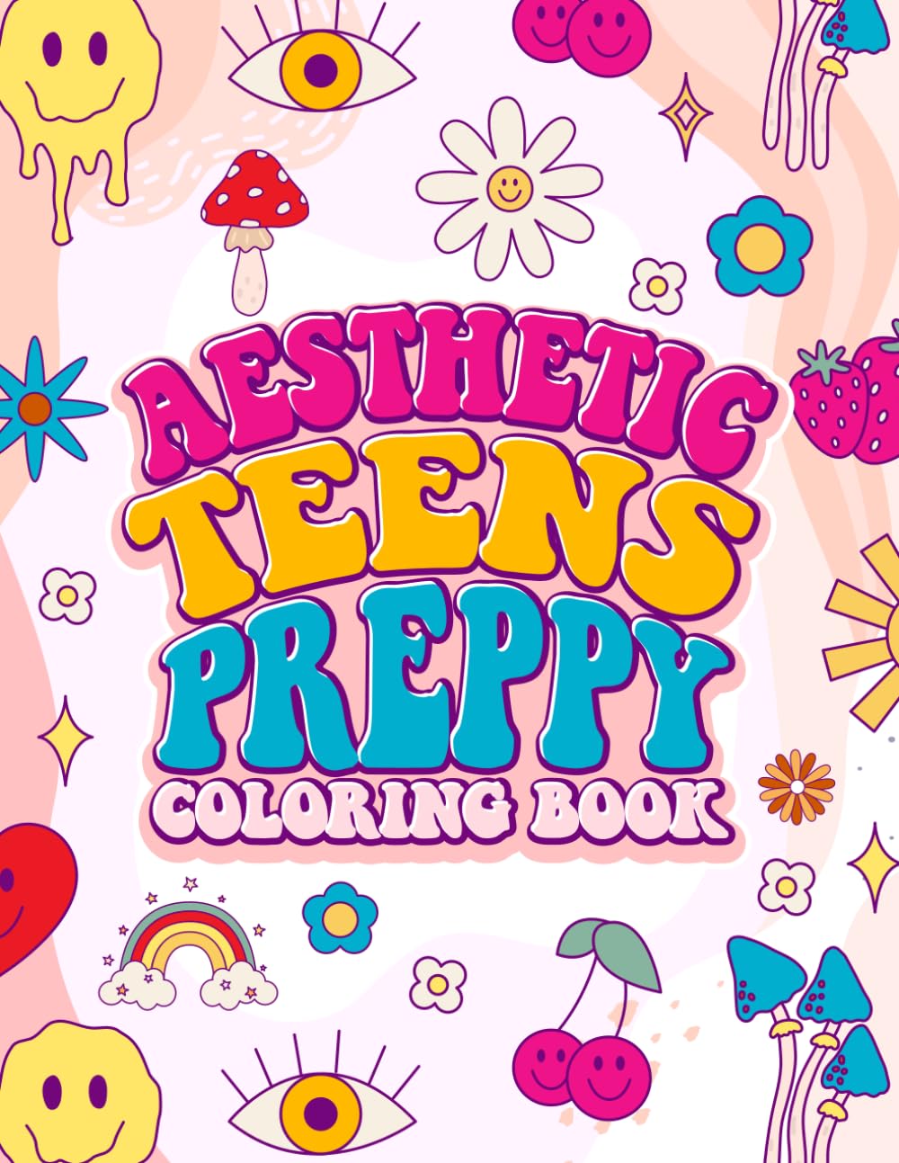 Preppy Aesthetic Coloring Book for Teens , Cute Stuff for Young Adults, Teen Girls, Women and Fashion Lovers.: 50 Chic Designs Stress Relief, Trendy ... good for preppy tenns, single sided pages