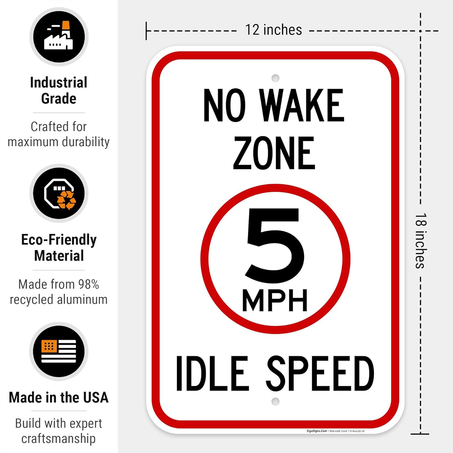 No Wake Zone 5 Mph Idle Speed Sign, 12x18 Inches, Rust Free .063 Aluminum, Fade Resistant, Made in USA
