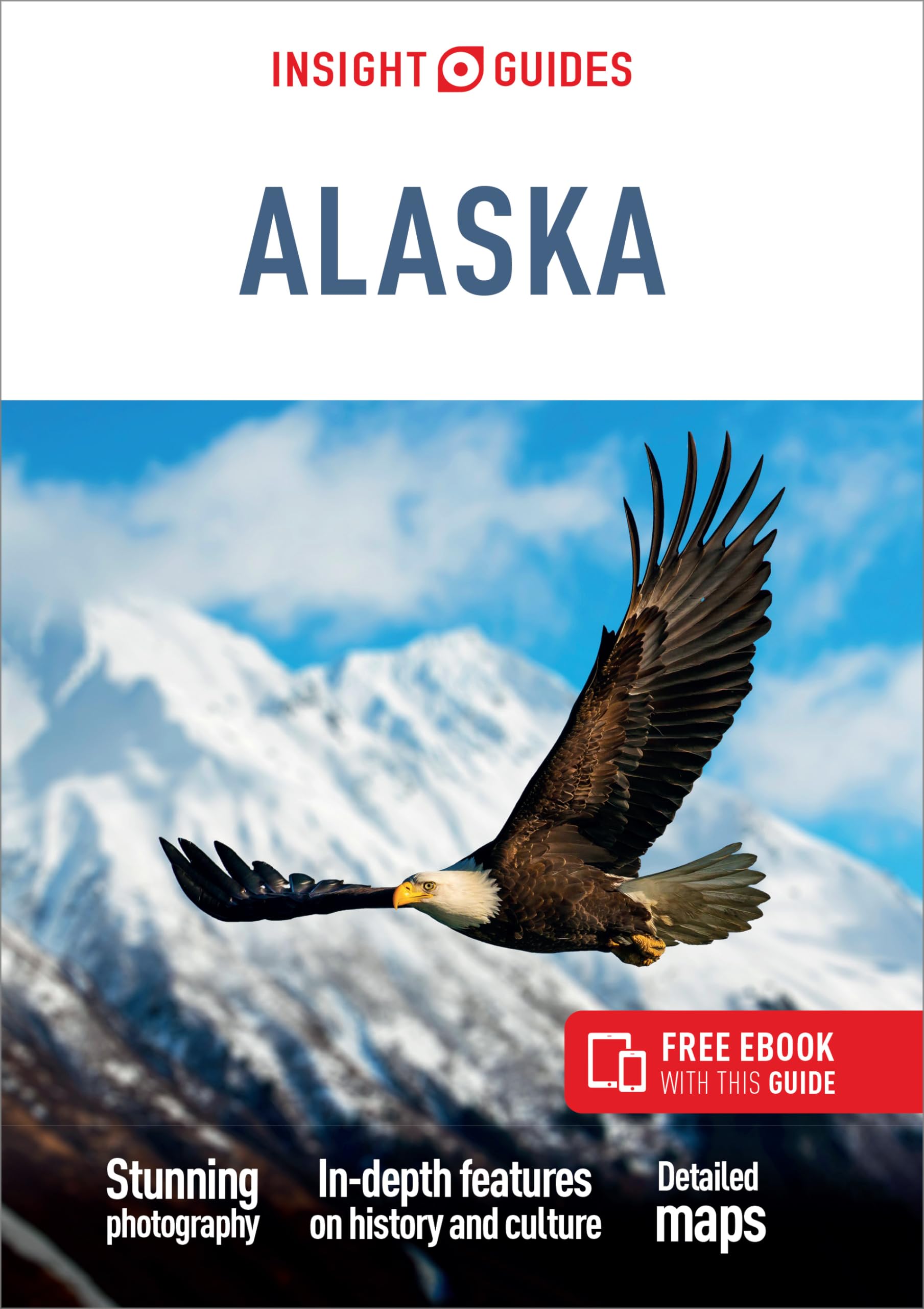 Insight Guides Alaska (Travel Guide with Free eBook) by Insight Guides PAPERBACK
