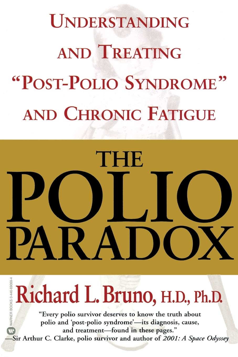 Polio Paradox, The: Understanding and Treating "Post-Polio Syndrome" and Chronic Fatigue
