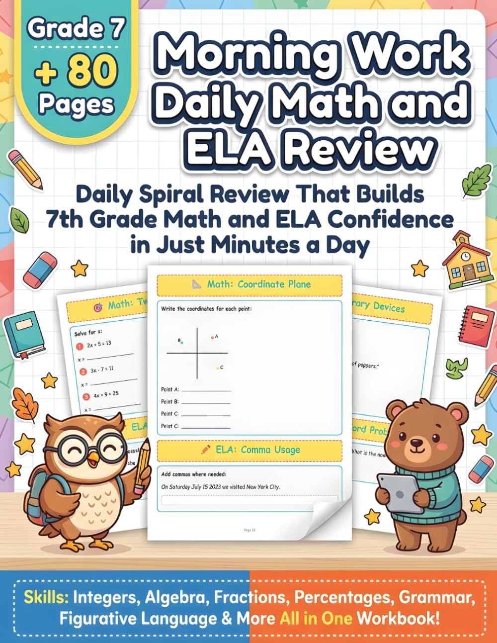 Morning Work 7 Grade Daily Math and ELA Review: 7th Grade Bell Ringers & Daily Spiral Review Workbook with Fractions, Ratios, Equations, Geometry, ... Reading Comprehension & Writing Practice