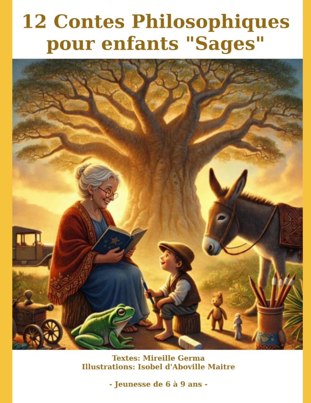 12 contes philosophiques pour enfants "sages": Le petit tailleur de pierre et autres contes