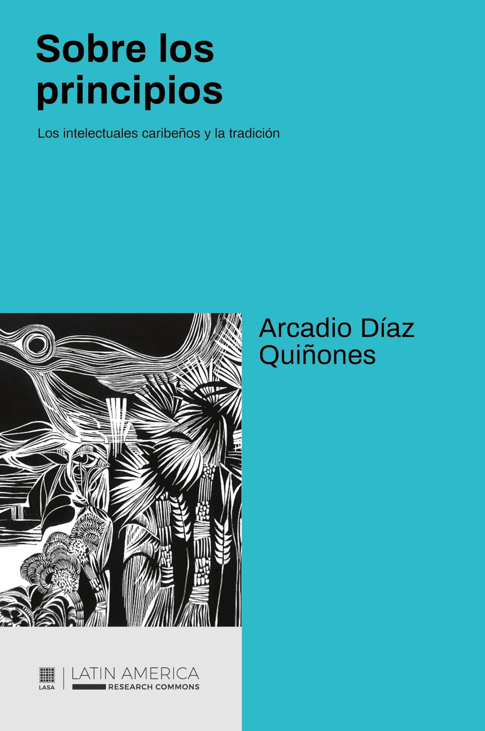 Sobre los principios: Los intelectuales caribeños y la tradición