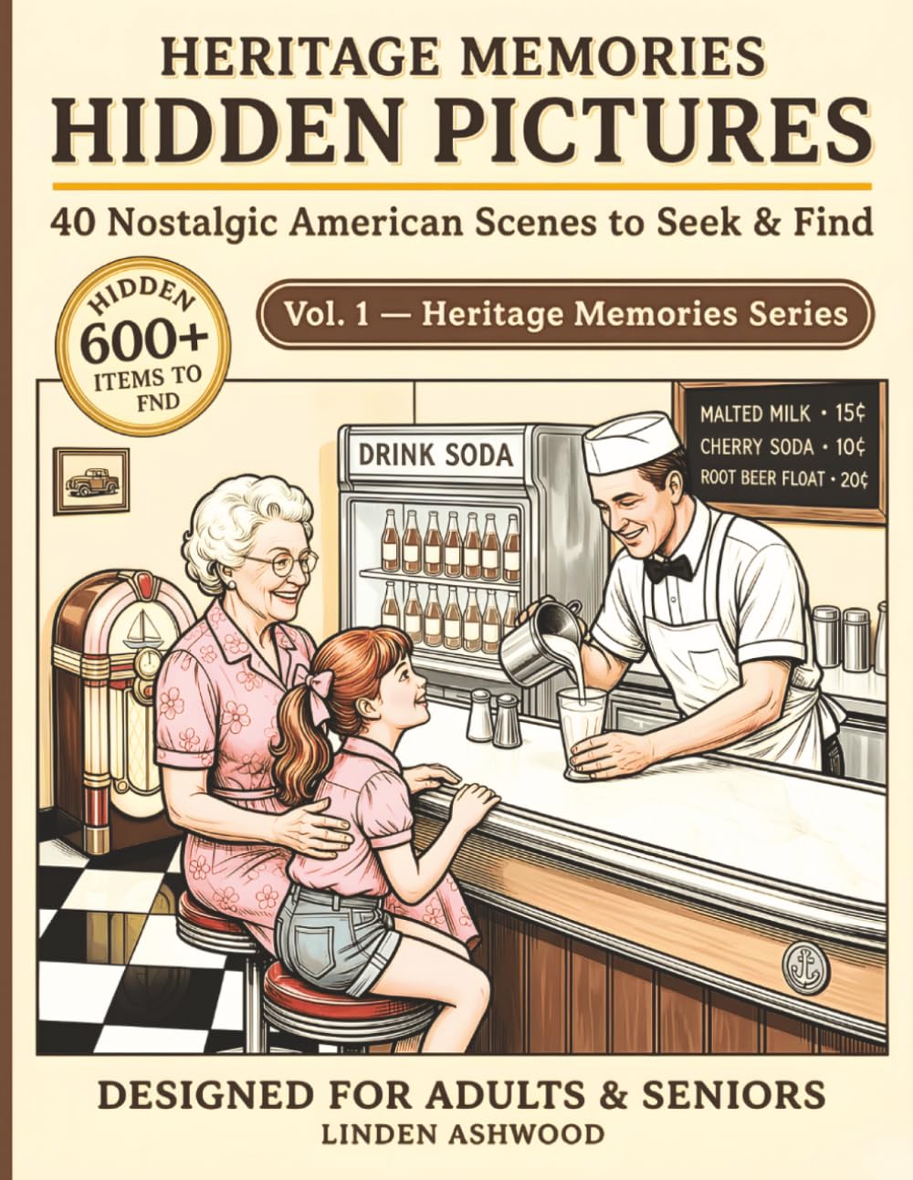 Heritage Memories Hidden Pictures: 40 Nostalgic American Scenes to Seek & Find — A Large Print Activity Book for Seniors