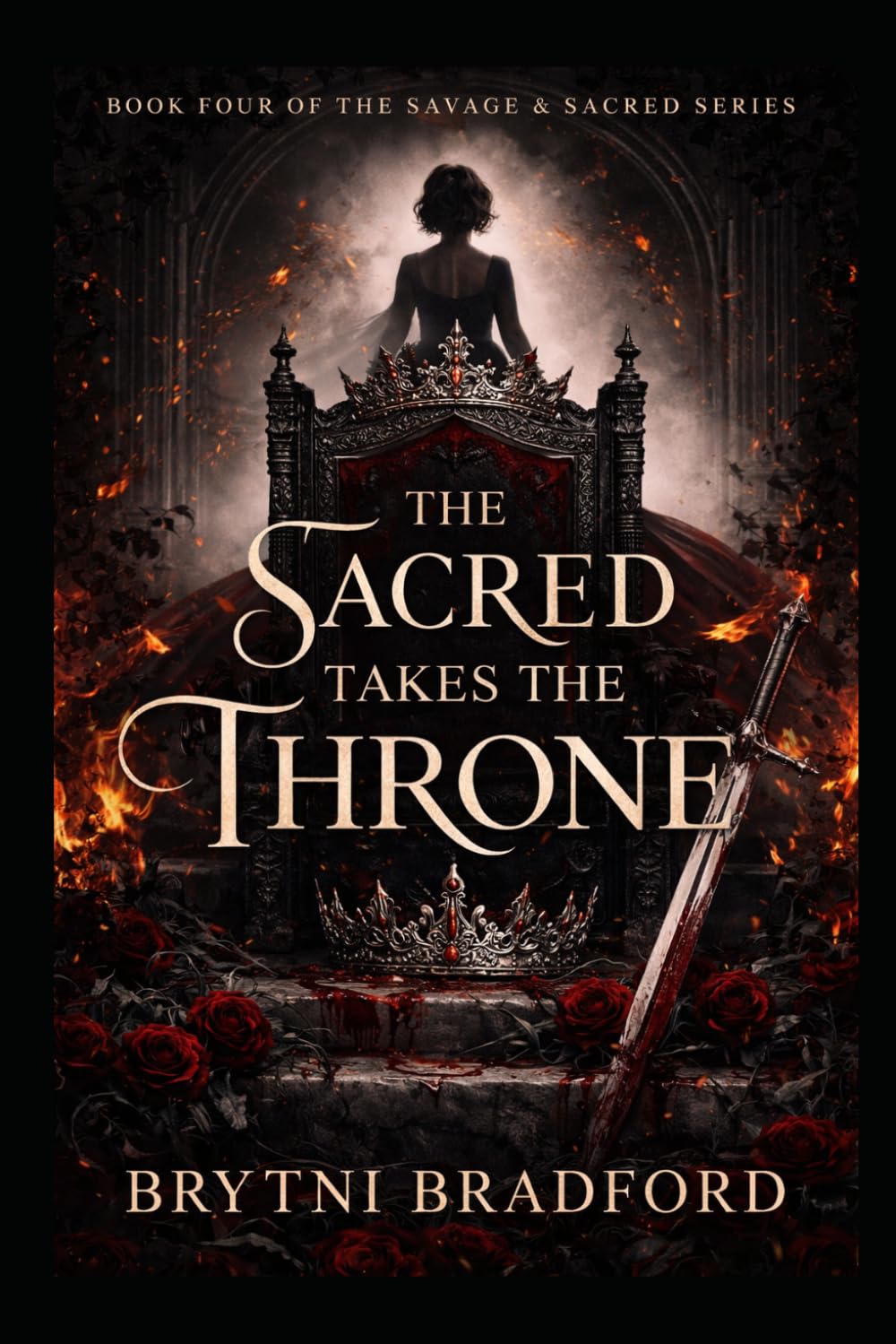The Sacred Takes The Throne (Savage and Sacred Series)