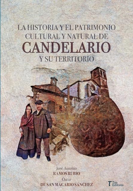 Portada de La Historia y el Patrimonio Cultural y Natural de Candelario y Su Terr