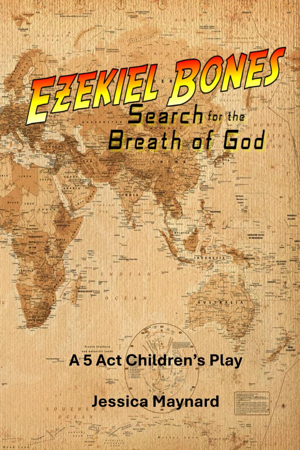 Ezekiel Bones Search for the Breath of God: A 5 Act Children's Play (Stories Come to Life Children's Plays)