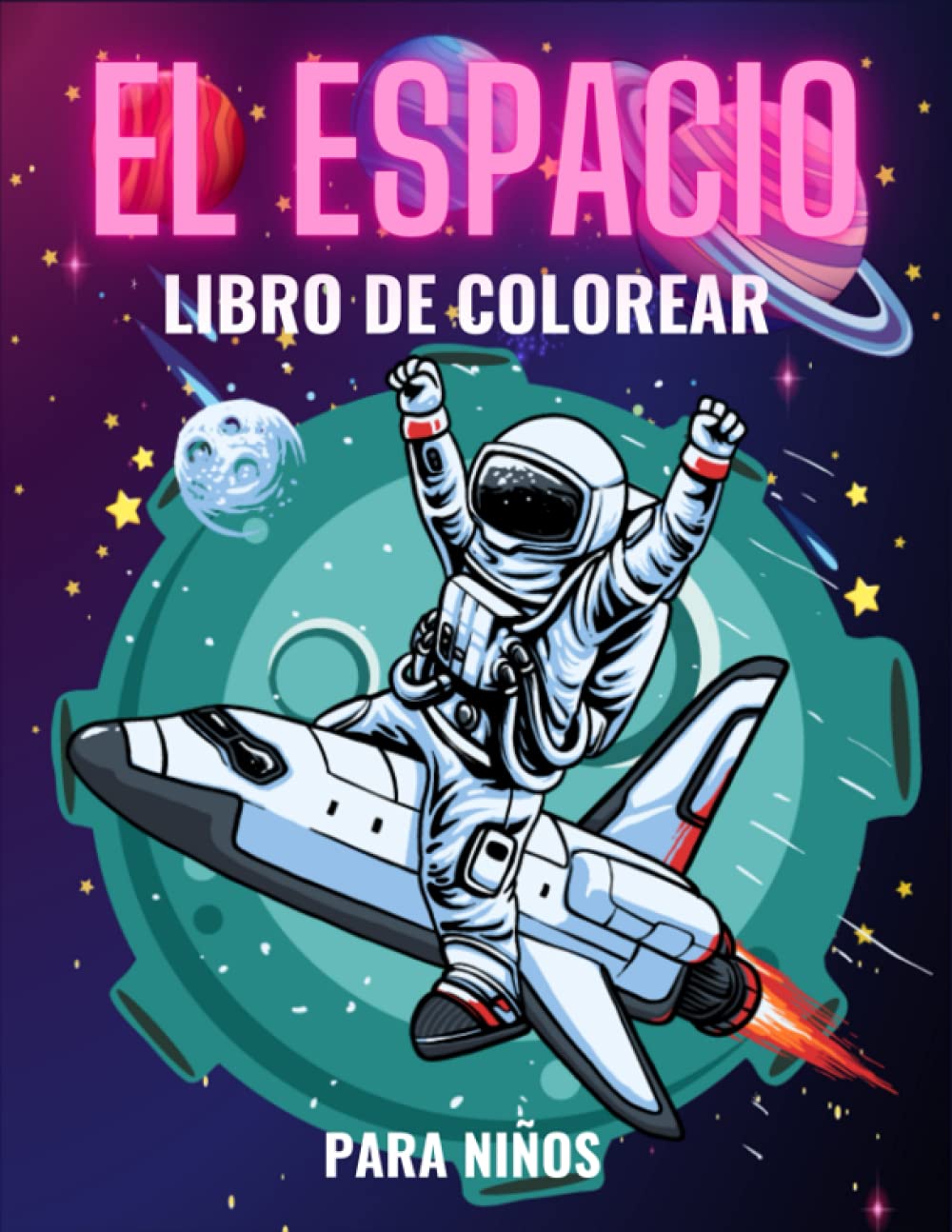 El Espacio Libro De Colorear Para Ninos Fantastico Libro De ...
