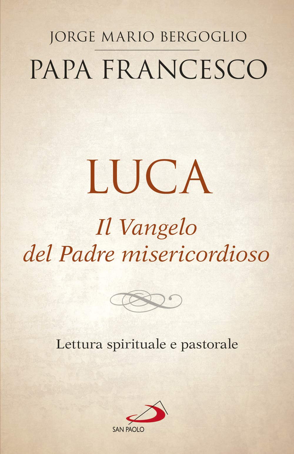 Luca. Il Vangelo Del Padre Misericordioso. Lettura Spirituale E Pastorale - 4