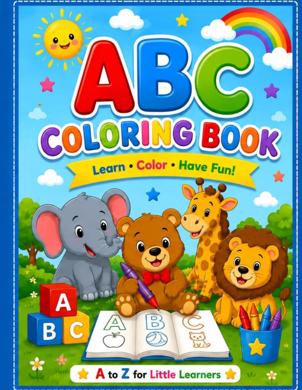 ABC Coloring Book: Learn, Color and Have Fun!