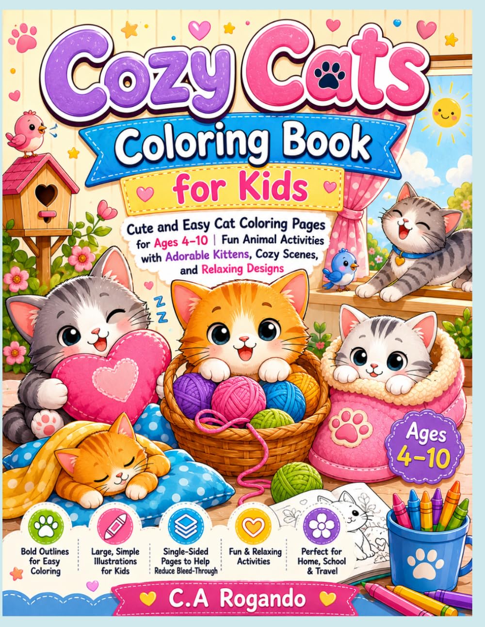 Cozy Cats Coloring Book for Kids: Cute and Easy Cat Coloring Pages for Ages 4–10 | Fun Animal Activities with Adorable Kittens, Cozy Scenes, and Relaxing Designs