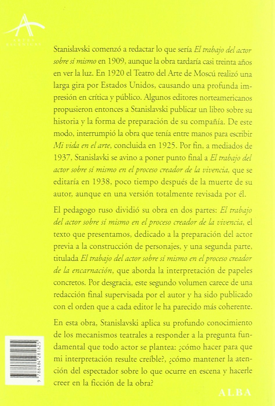 El trabajo del actor sobre sí mismo en el proceso creador de la vivencia (Artes escénicas)