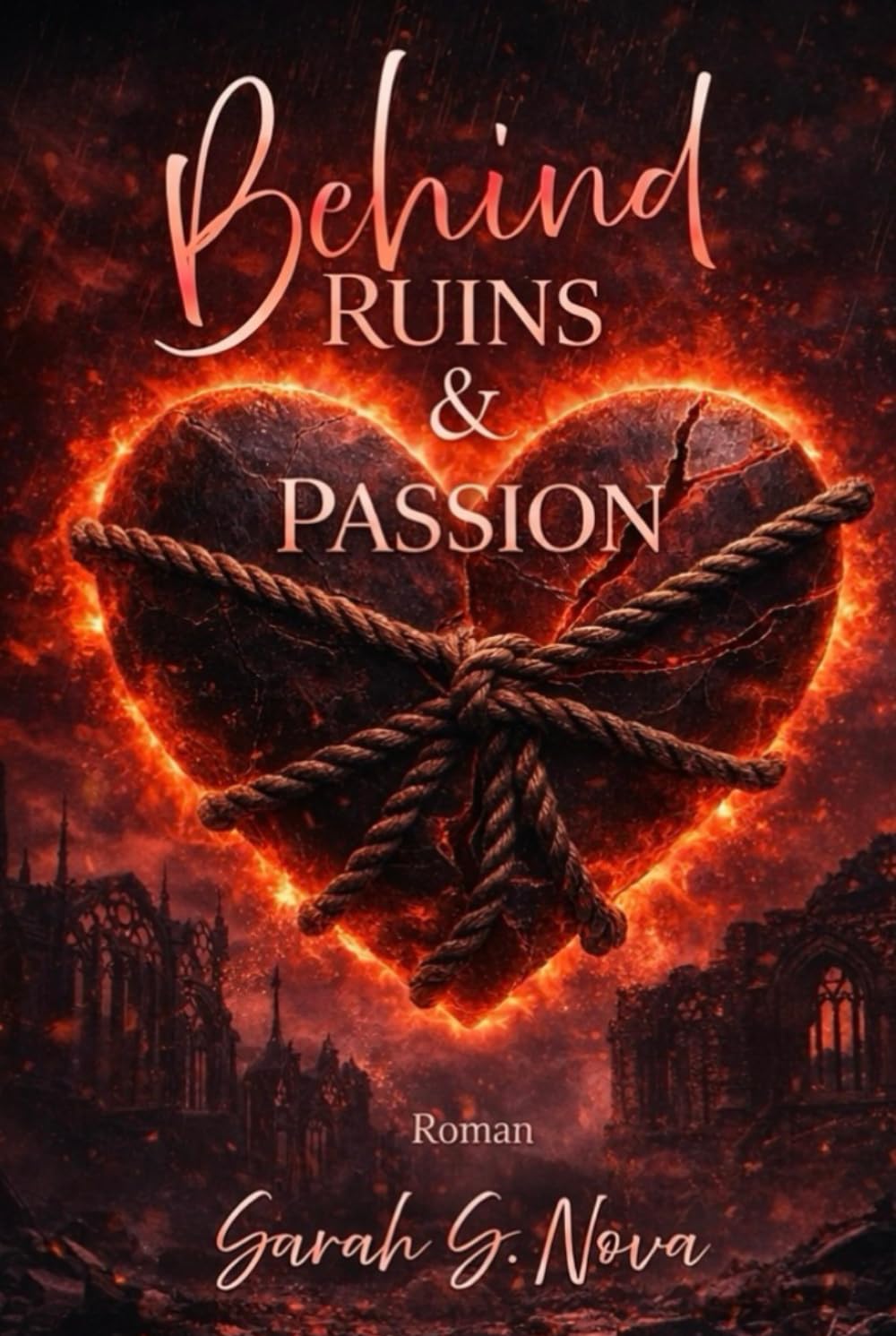 Behind Ruins & Passion (Between Trust and Fear & Behind Ruins and Passion)