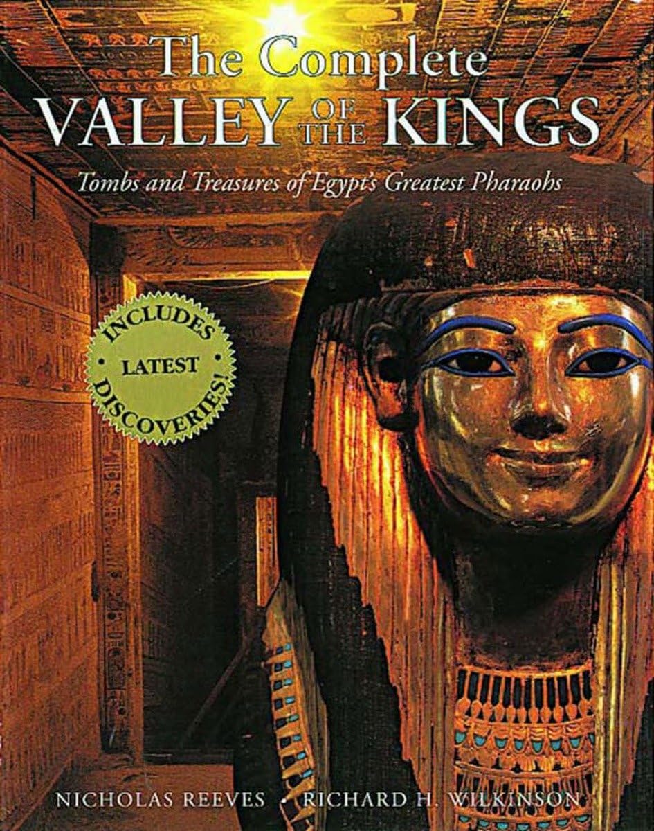The Complete Valley of the Kings: Tombs and Treasures of Ancient Egypt's Royal Burial Site (The Complete Series) Paperback – April 17, 2008
