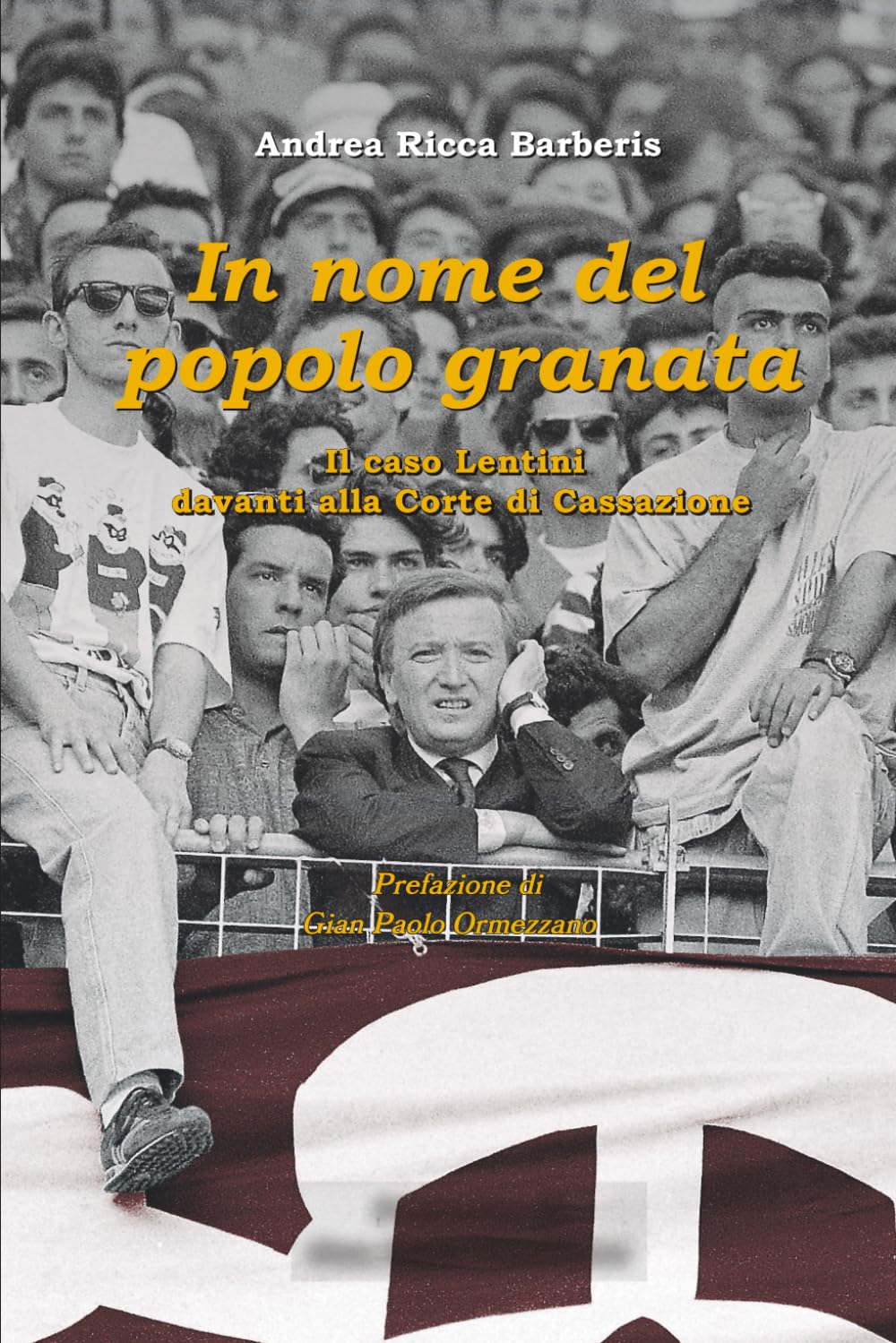 In nome del popolo granata: Il caso Lentini davanti alla Corte di Cassazione