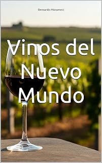 Vinos del Nuevo Mundo (Wines of the World) (Spanish Edition)