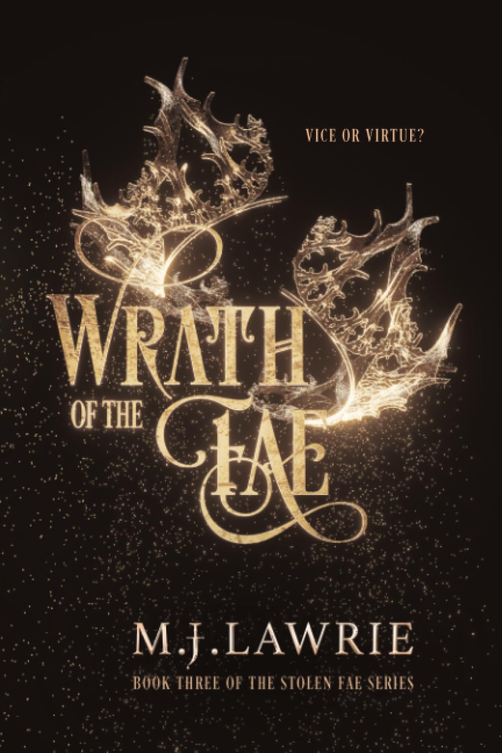 Wrath of the Fae: Book Three of the Stolen Fae series: 3