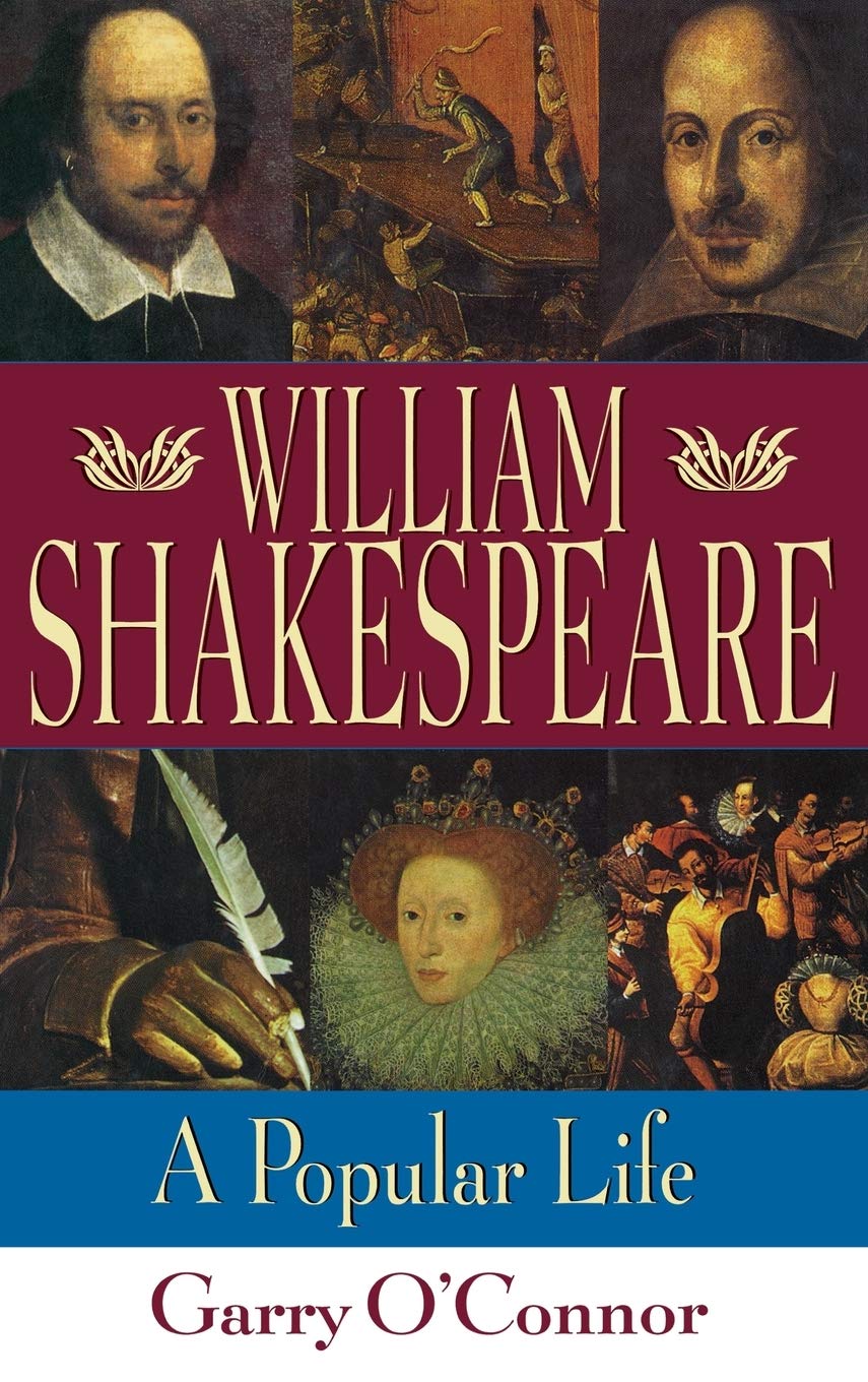 William Shakespeare: A Popular Life (Applause Books)