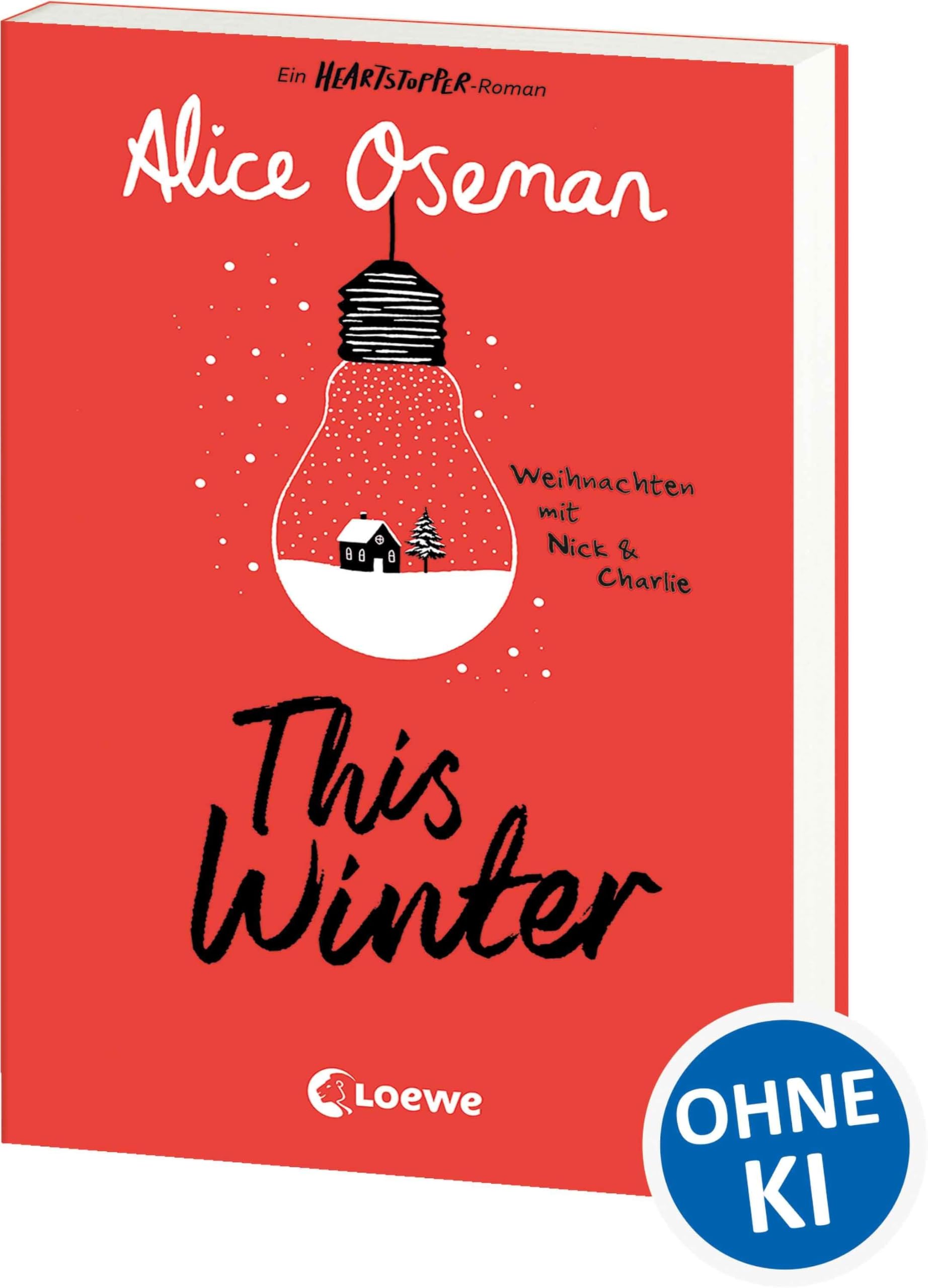 This Winter (deutsche Ausgabe): Ein Heartstopper-Roman - Weihnachten mit Nick & Charlie - Erlebe das Fest der Liebe mit Nick & Charlie aus dem Heartstopper-Universum